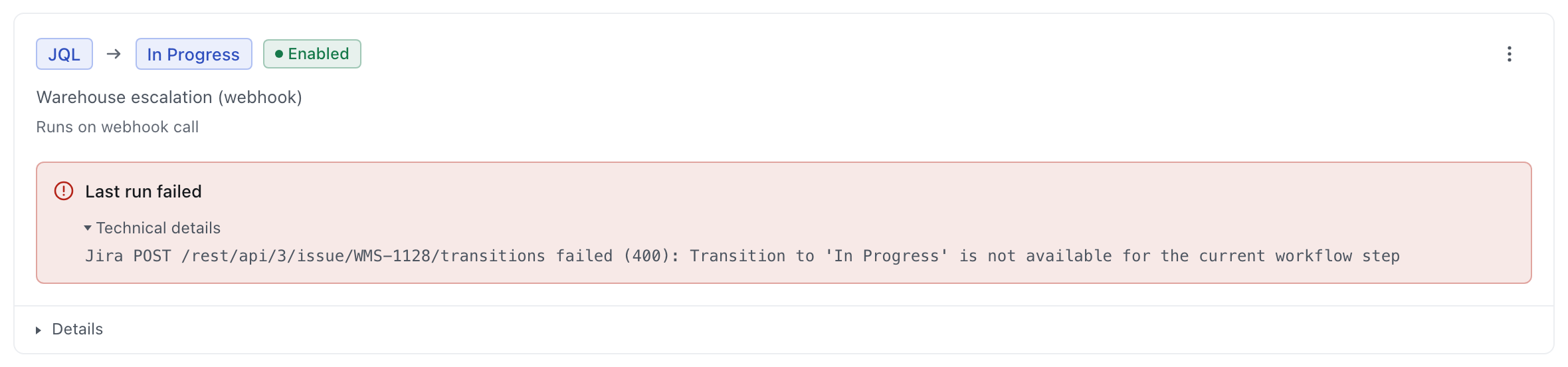 A rule card showing a red panel that reads Last run failed, expanded to show the raw Jira response about an unavailable workflow transition.